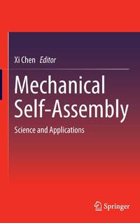 Mechanical Self-Assembly : Science and Applications