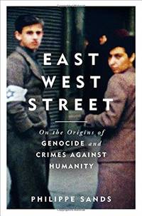 image of East West Street: on the origins of genocide and crimes against humanity: Non-fiction Book of the Year 2017