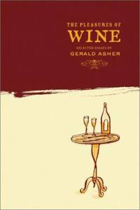 The Pleasures of Wine : Selected Essays