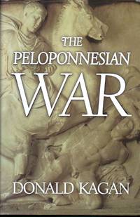 The Peloponnesian War by Kagan, Donald - 2003