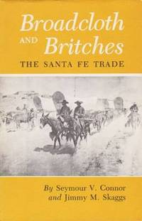 Broadcloth And Britches: The Santa Fe Trade