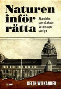 Naturen inför rätta. Skandalen som skakade…