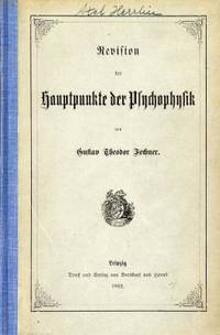 Revision der Hauptpuncte der Psychophysik.