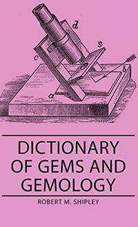 Dictionary of Gems and Gemology