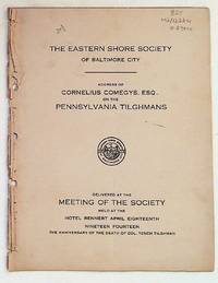 Address of Cornelius Comegys, Esq., on the Pennsylvania Tilghmans