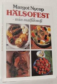 Hälsofest. Nyttig och hälsosam mat kan också vara…