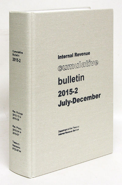 Internal Revenue Cumulative Bulletin. 2015-2 July-December