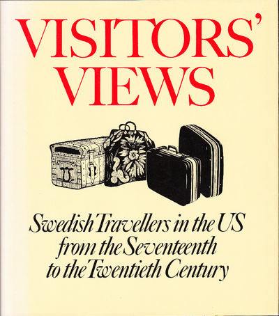Visitors' views. Swedish travellers in the US…