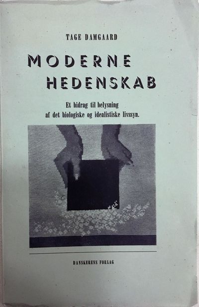 Moderne hedenskab. Et bidrag til belysning af det…