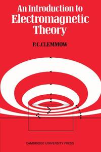 An Introduction to Electromagnetic Theory