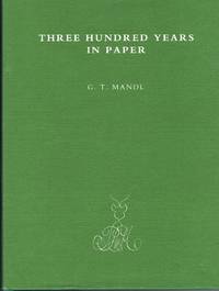 Three Hundred Years in Paper