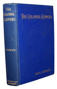 The Colonial Clippers by LUBBOCK, Basil - 1921