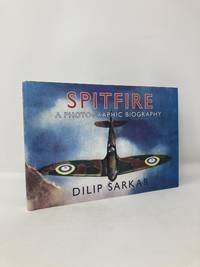 Spitfire: A Photographic Biography