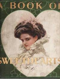 cover of A BOOK OF SWEETHEARTS: Pictures by Famous American Artists. Decorations by Will Jenkins