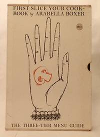 FIRST YOU SLICE YOUR COOKBOOK