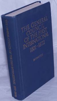 image of The General Council of the First International 1871 - 1872; minutes