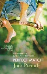 Perfect Match by Jodi Picoult - 2013-11-21