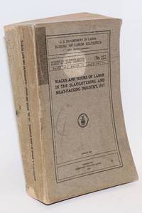 Wages and hours of labor in the slaughtering and meat-packing industry, 1917