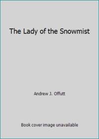 The Lady of the Snowmist by Andrew J. Offutt - 1983