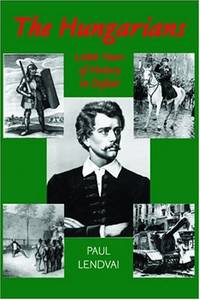 cover of Hungarians: A Thousand Years of Victory in Defeat