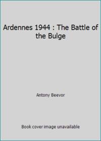 Ardennes 1944: The Battle of the Bulge