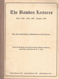 The Bawden Lectures: The First Fifty Years of Settlement on the Clarence Fifth Edition