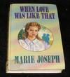 When Love Was Like That