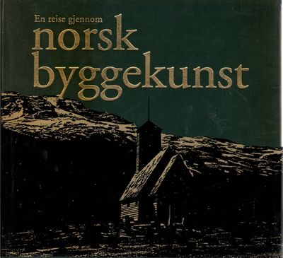 En reise gjennom norsk byggekunst.…
