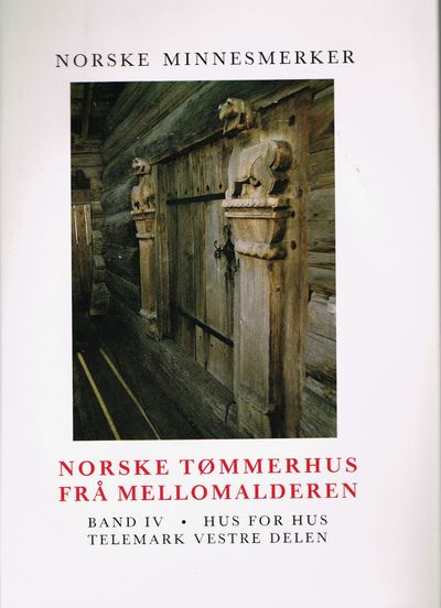Norske tømmerhus frå mellomalderen. Hus for hus.…