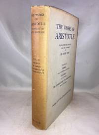 The Works of Aristotle.  Volume II.  Physica; De Caelo; De Generatione et Corruptione