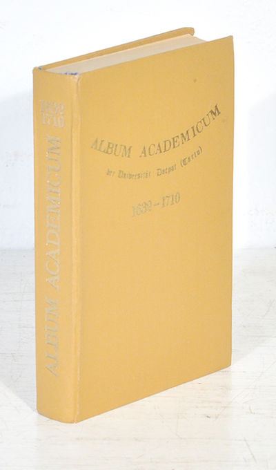 Album academicum der Universität Dorpat (Tartu)…