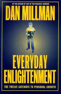 Everyday Enlightenment : The Twelve Gateways to Spiritual Growth