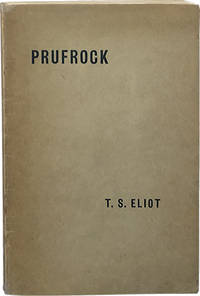 Prufrock and Other Observations by Eliot, T.S - 1917