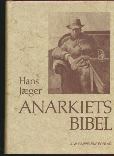 Anarkiets bibel. Etterord ved Helge Rønning.