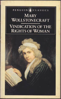 Vindication of the Rights of Woman, edited with an Introduction by Miriam Brody Kramnick (Penguin...