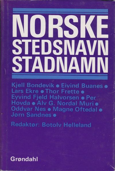 NORSKE STEDSNAVN / STADNAMN.  Redigert av Botolv…