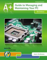 cover of A+ Guide to Managing and Maintaining Your PC