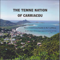 The Temne Nation of Carriacou : Sierra Leone's Lost Family in the Caribbean