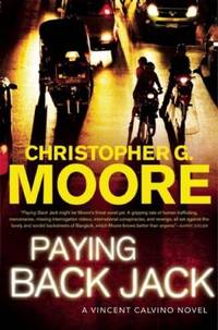 Paying Back Jack by Christopher G. Moore - 2009