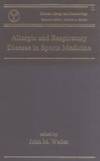 Allergic and Respiratory Disease in Sports Medicine: kis (Clinical Allergy and Immunology) by John M. Weiler - 1997-05-09