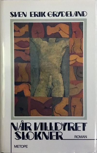 Når villdyret slokner. Roman