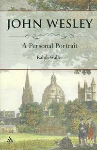John Wesley A Personal Portrait