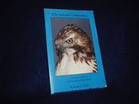 The Falconer&#039;s Apprentice; A Guide to Training the Passage Red-tailed Hawk by Oakes, William C - 2001