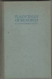 Plain Tales of the North by Mallet, Thierry - 1925