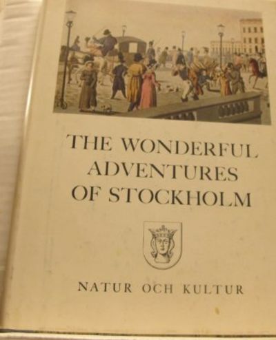 The Wonderful Adventures of Stockholm. From…