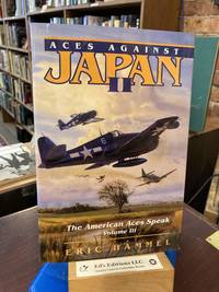 Aces Against Japan II (The American Aces Speak, Vol. 3)