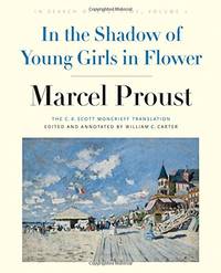 In the Shadow of Young Girls in Flower: Volume 2: In Search of Lost Time: In Search of Lost Time,...