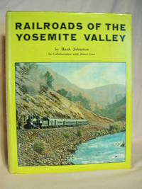 RAILROADS OF THE YOSEMITE VALLEY