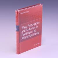 Wave Propagation and Radiation in Gyrotropic and Anisotropic Media