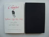 Chamfort  -  Reflections on Life, Love and Society Together with Anecdotes and Little Philosophical Dialogues by Parmee, Douglas  (selected and Translated by) - 2003